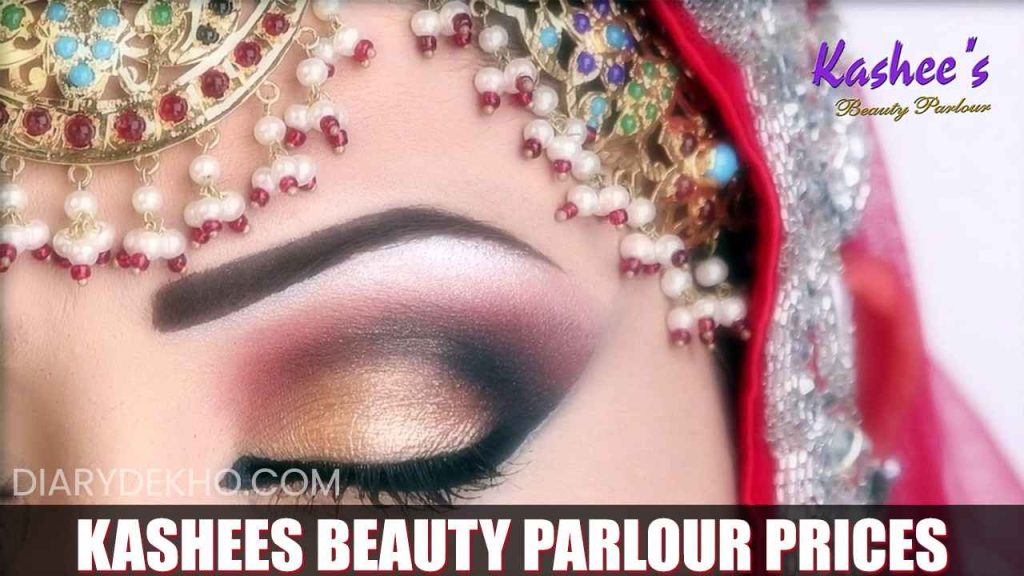 Kashees Beauty Parlour Price List Latest Rates