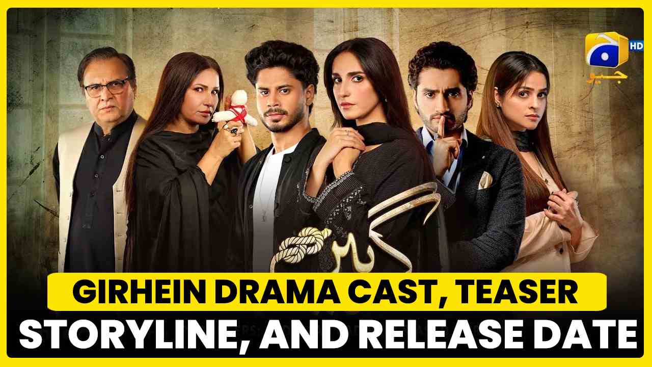 Girhein Drama Cast